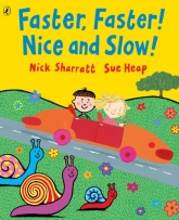 Faster, Faster! Nice and Slow! book cover featuring a boy and a girl riding in a car down a road on a hill with snails in the grass nearby. 