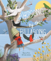 The cover shows a child sitting on a tree branch by a billabong, surrounded by many different Australian birds. The title “Birdsong by the Billabong” is written in white font and sits across three tree branches.