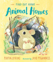 The cover is yellow with the title “Find Out About Animal Homes” in blue font. The illustration shows a little mouse in its den, surrounded by sticks and a small spool.