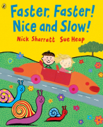 Faster, Faster! Nice and Slow! book cover featuring a boy and a girl riding in a car down a road on a hill with snails in the grass nearby. 