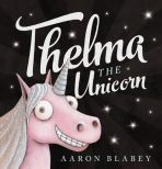 Thelma the Unicorn book cover featuring a pink and silver sparkling unicorn. 
